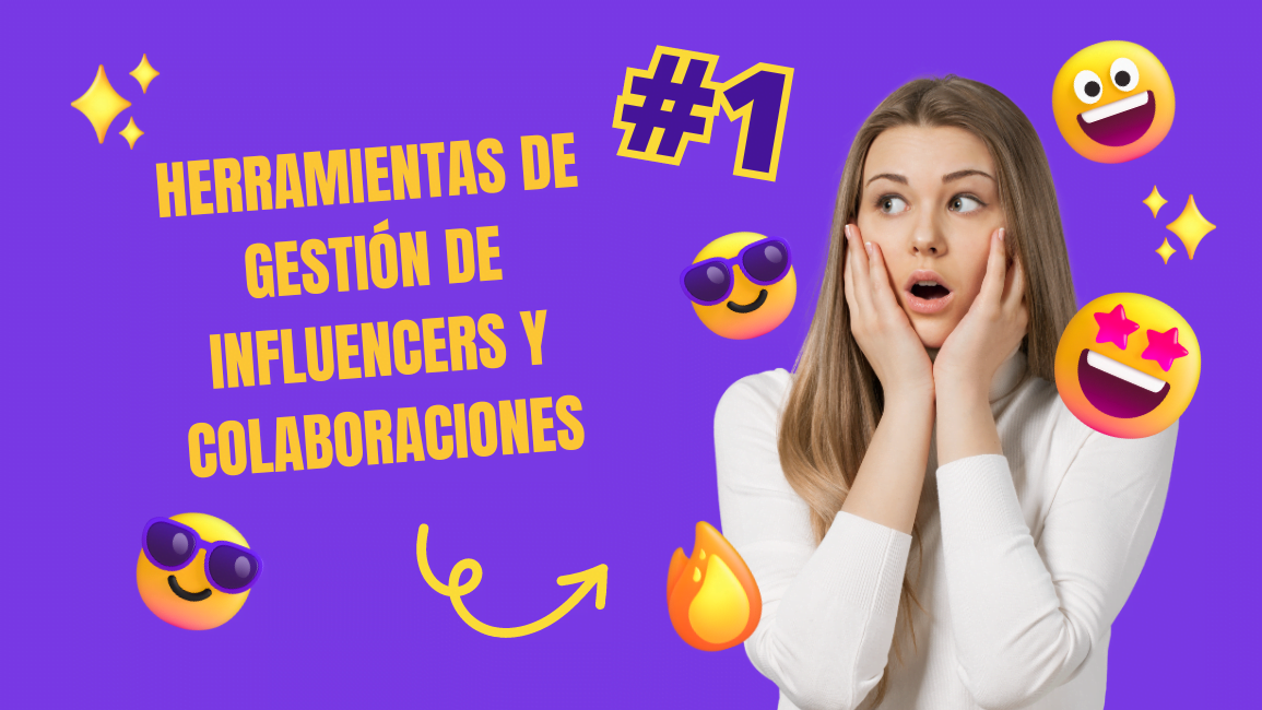 Herramientas de Gestión de Influencers y Colaboraciones